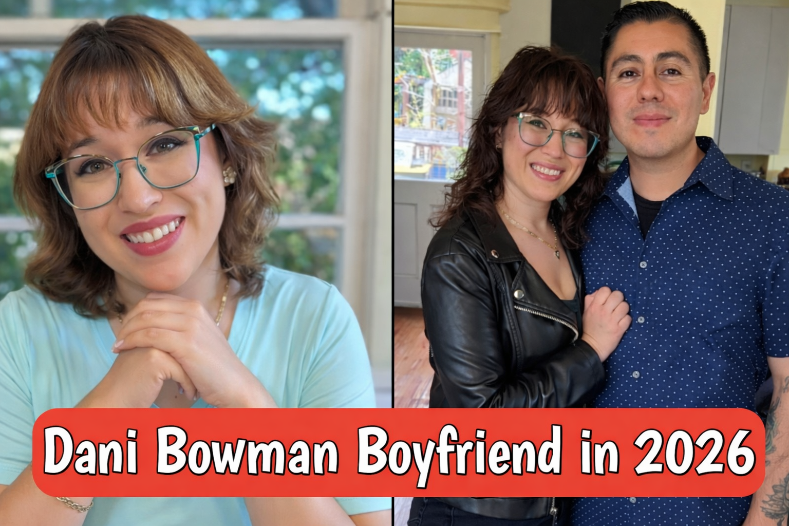 Dani Bowman's Boyfriend